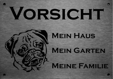 ld Mops VORSICHT Mein Haus mein Garten meine Familie